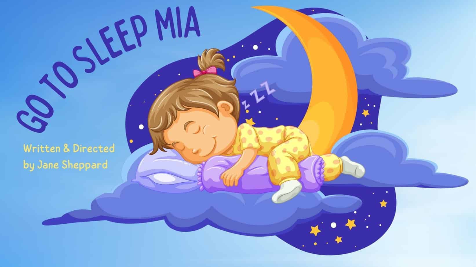 Go to Sleep Mia